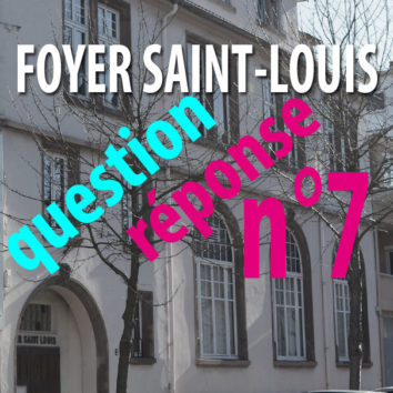 Foyer Saint-Louis – question-réponse n°7 Pourquoi les catholiques n’auraient-ils pas la même chose que les protestants, les musulmans ou les bouddhistes ?
