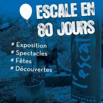 Les fêtes de l’Escale : 80 jours de fête et de partage !