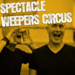 Spectacle « Pourquoi tu cries ? » par le Weepers Circus