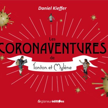 [Concours] : gagnez le livre de Daniel Kieffer : les coronaventures - MAJ