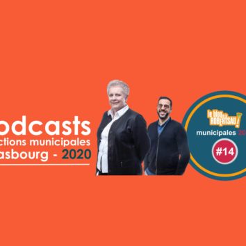 Podcast de la Robertsau #14 : Catherine Trautmann et Hakim Koraich - Faire Ensemble